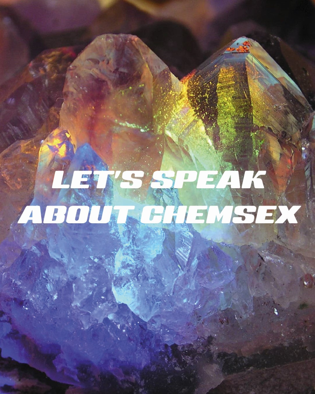 What is Chemsex? What are some of the dangers? Where to get help -